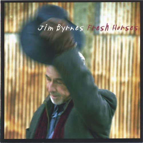 Jim Byrnes: Fresh Horses  [ CD ]