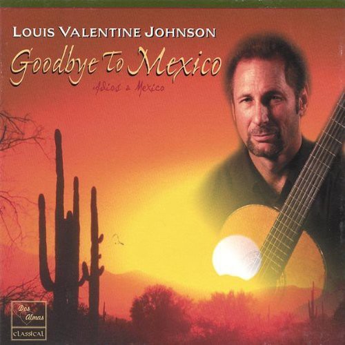 Louis Valentine Johnson: Goodbye to Mexico  [ CD ]
