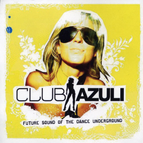 Club Azuli 2: Future Sound of the Dance / Various: Club Azuli 2: Future Sound Of The Dance / Various  [ CD ]