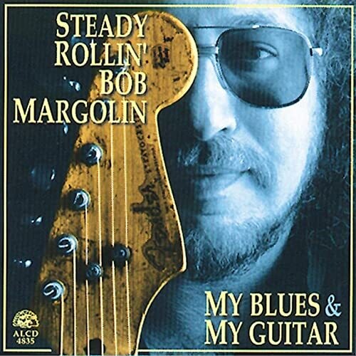 Bob Margolin: My Blues & My Guitar  [ CD ]