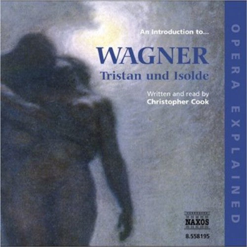 R. Wagner: Introduction to Wagner: Tristan Und Isolde / Various  [ CD ]