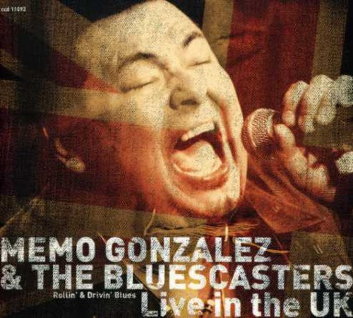 Memo Gonzalez & the Bluescasters: Live In The U.K.  [ CD ]