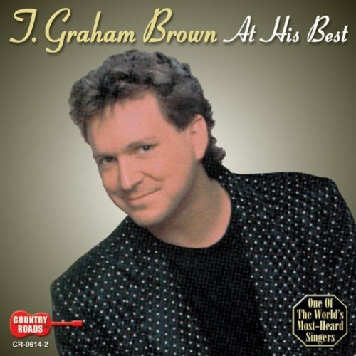 T. Graham Brown: At His Best  [ CD ]