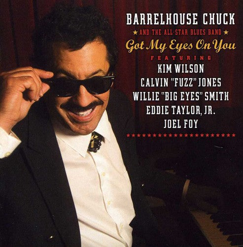 Barrelhouse Chuck & the All-Star Blues Band: Got My Eyes on You  [ CD ]