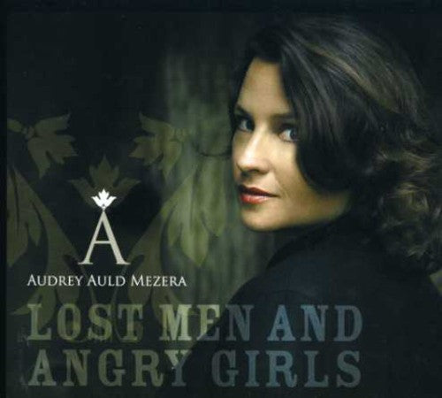 Audrey Auld Mezera: Lost Men and Angry Girls  [ CD ]