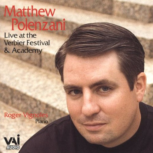 Matthew Polenzani: Live at the Verbier Festival 2003  [ CD ]