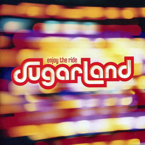 Sugarland: Enjoy the Ride  [ CD ]