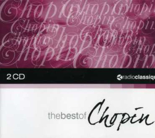 Radio Classique-the Best of Chopin: Radio Classique-The Best of Chopin  [ CD ]