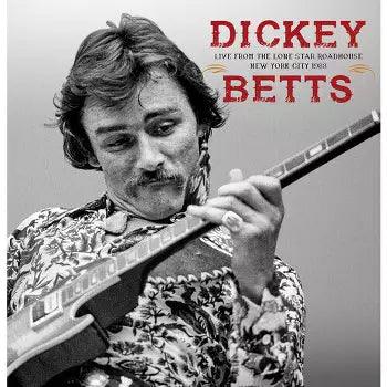 Dickey Betts (Allman Bros)- Live From The Lone Star Roadhouse New York City 1988 (Indie Exclusive Vinyl) - LP