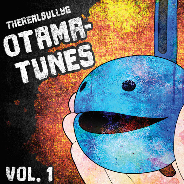 Realsullyg- Otama-Tunes, Vol. 1 (Indie Exclusive Vinyl) - LP