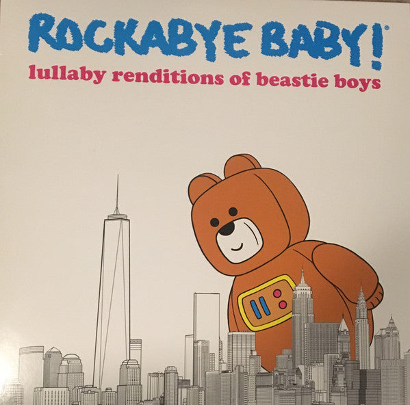 Rockabye Baby!- Lullaby Renditions of Beastie Boys - LP