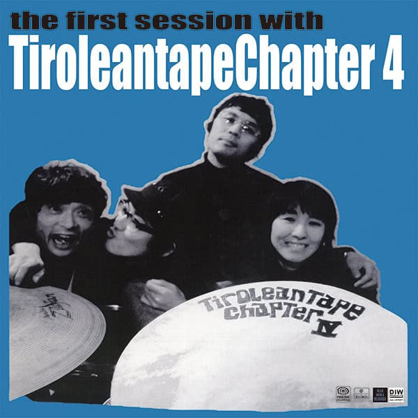 Tiroleantape Chapter 4- the first session with Tiroleantape Chapter 4 (Indie Exclusive Vinyl) - LP