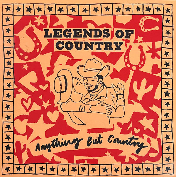 Legends of Country- Anything But Country - LP