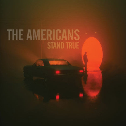 The Americans- Stand True - LP