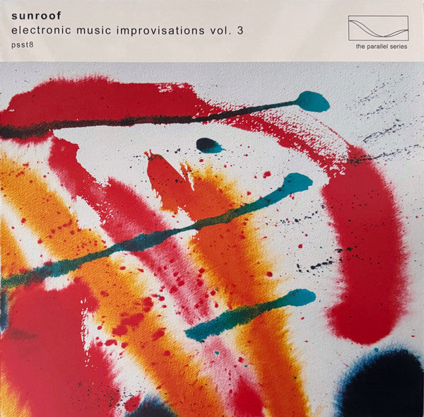 Sunroof- Electronic Music Improvisations, Vol. 3 - LP
