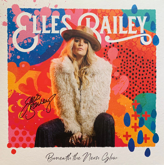 Elles Bailey- Beneath The Neon Glow - LP