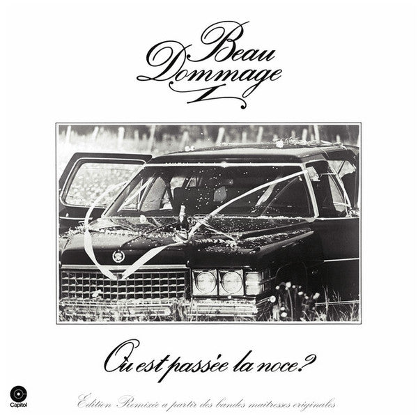 Beau Dommage- Ou Est Passee La Noce (Edition Remixee) - LP