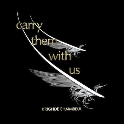 Brighde Chaimbeul- Carry Them With Us - LP