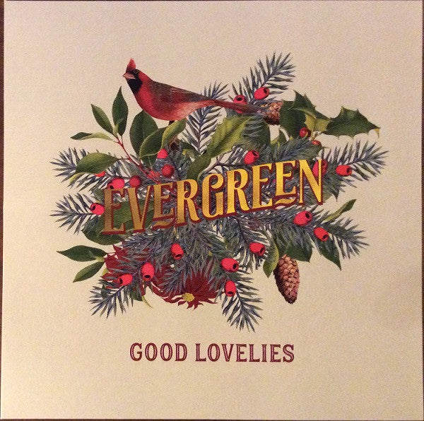 The Good Lovelies- Evergreen - LP