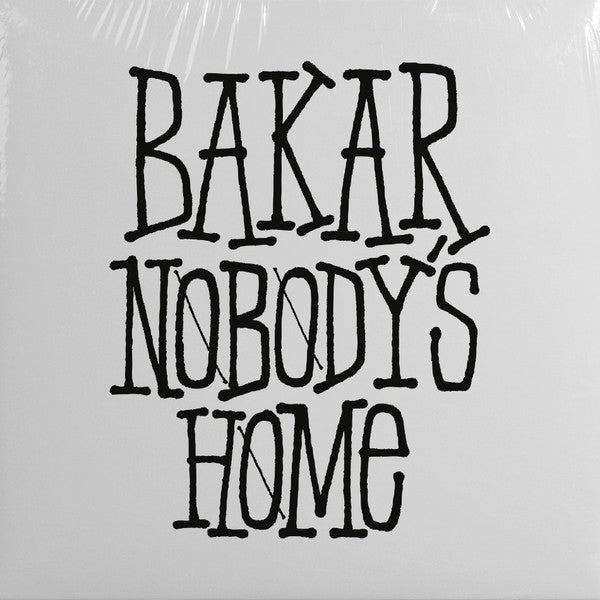 Bakar- Nobody's Home (Altc) (Uk) - LP