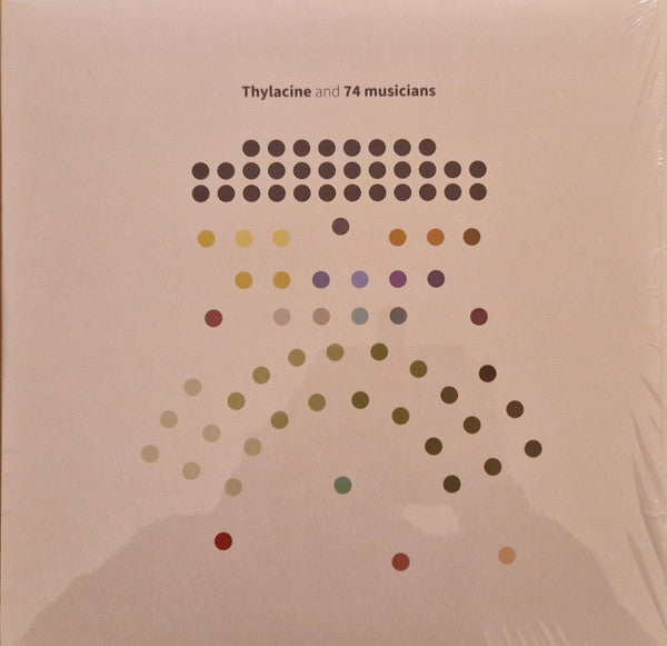 Thylacine- Thylacine & 74 Musicians - LP