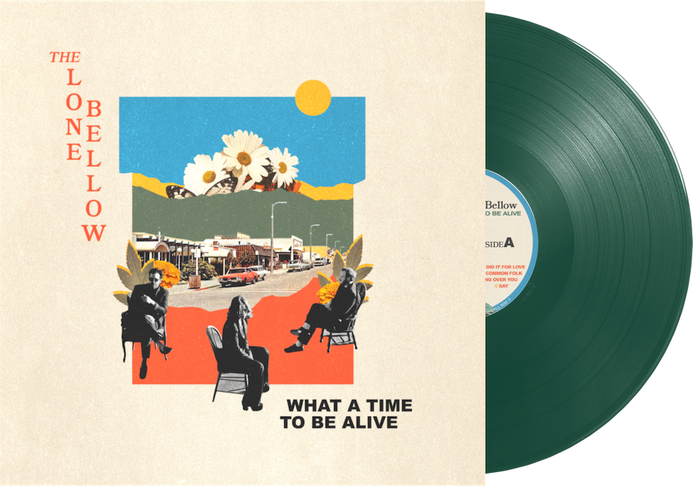 The Lone Bellow- What A Time To Be Alive (Indie Exclusive Green Vinyl) - LP