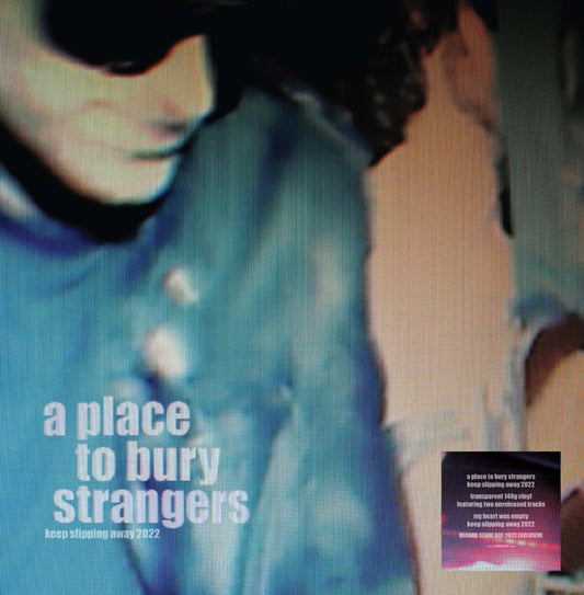 A Place To Bury Strangers- Keep Slipping Away (Indie Exclusive Vinyl) - LP