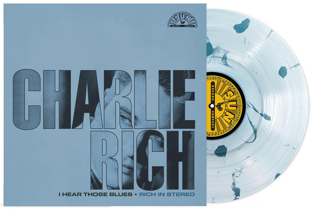 Charlie Rich- I Hear Those Blues: Rich In Stereo (RSD Essential Ultra Clear w/ Sea Blue Splatter Vinyl) - LP