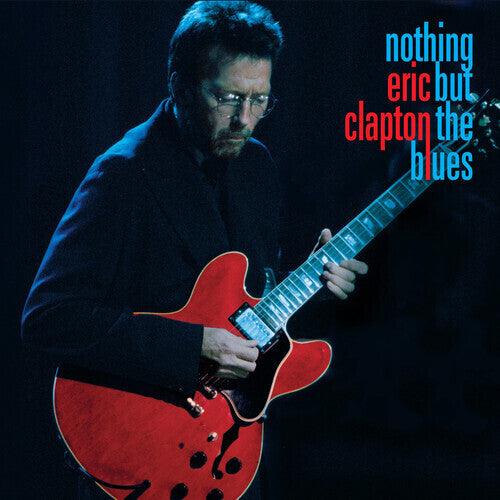 Eric Clapton- Nothing But The Blues - LP