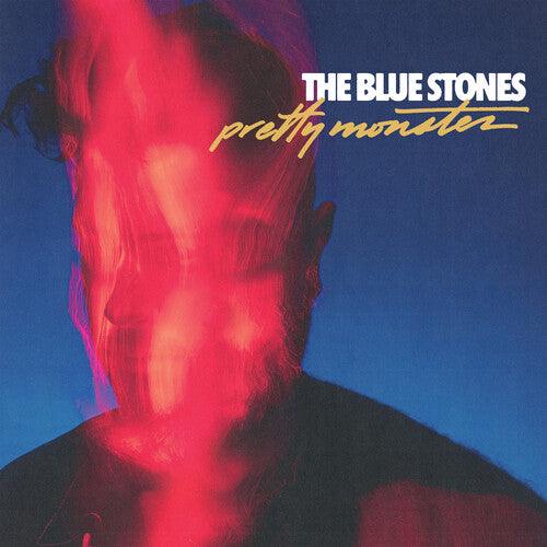 Blue Stones- Pretty Monster - LP