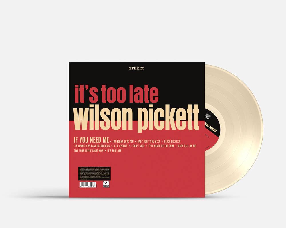 Wilson Pickett- It's Too Late [RSD Essential Indie Colorway Cream Vinyl] - LP