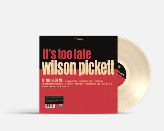 Wilson Pickett- It's Too Late [RSD Essential Indie Colorway Cream Vinyl] - LP