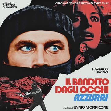 Ennio Morricone- The Blue-Eyed Bandit (Il bandito dagli occhi azzurri) Soundtrack -RSD21 (Drop 2) - LP