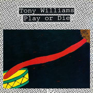 Tony Williams- Play Or Die -BF22 - LP