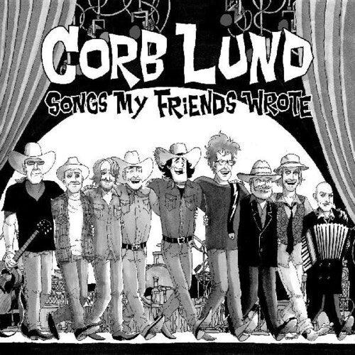 Corb Lund- Songs My Friends Wrote (Indie Exclusive Vinyl) - LP