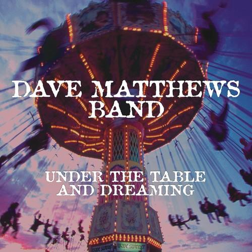 Dave Matthews Band- Under The Table and Dreaming - LP