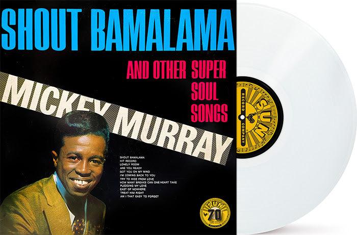 Mickey  Murray- Shout Bamalama & Others (RSD Essential White Vinyl) - LP