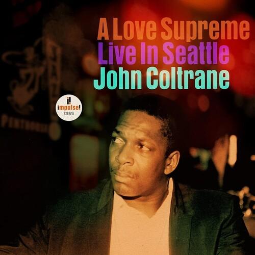 John Coltrane- A Love Supreme: Live In Seattle - LP