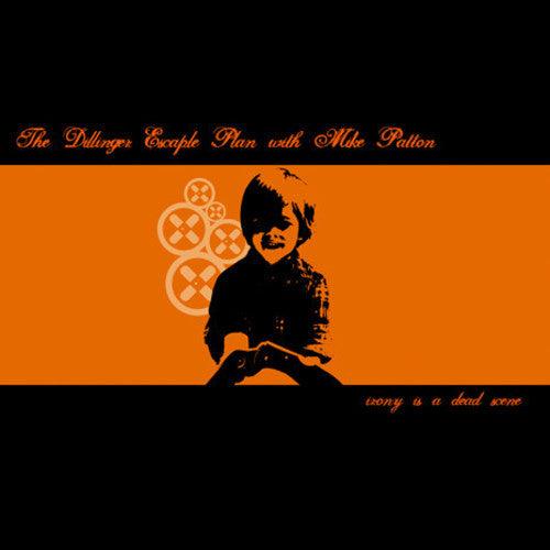 Dillinger Escape Plan- Irony Is A Dead Scene - LP
