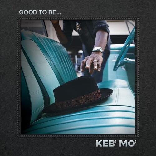 Keb Mo- Good To Be... - LP