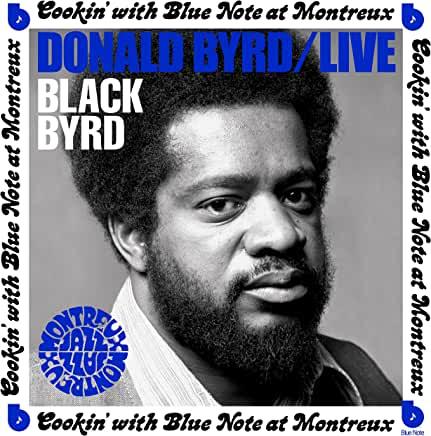 Donald Byrd- Live: Cookin' With Blue Note At Montreux July 5, 1973 - LP