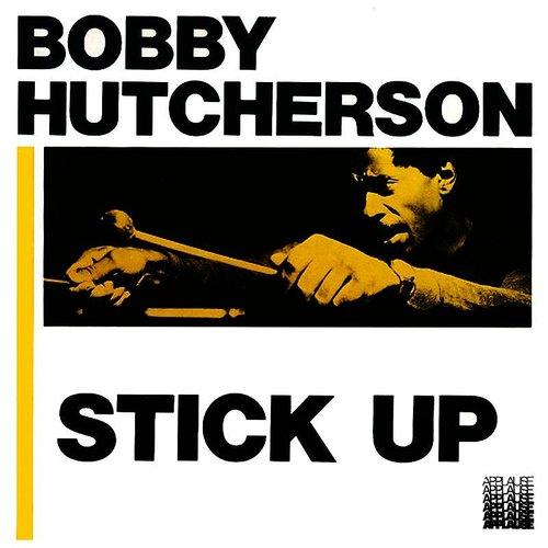 Bobby Hutcherson- Stick-Up! (Blue Note Tone Poet Series) - LP