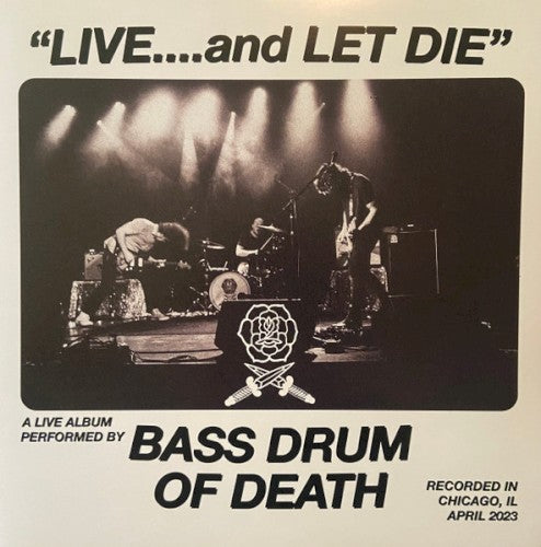 Bass Drum Of Death- Live... And Let Die - LP