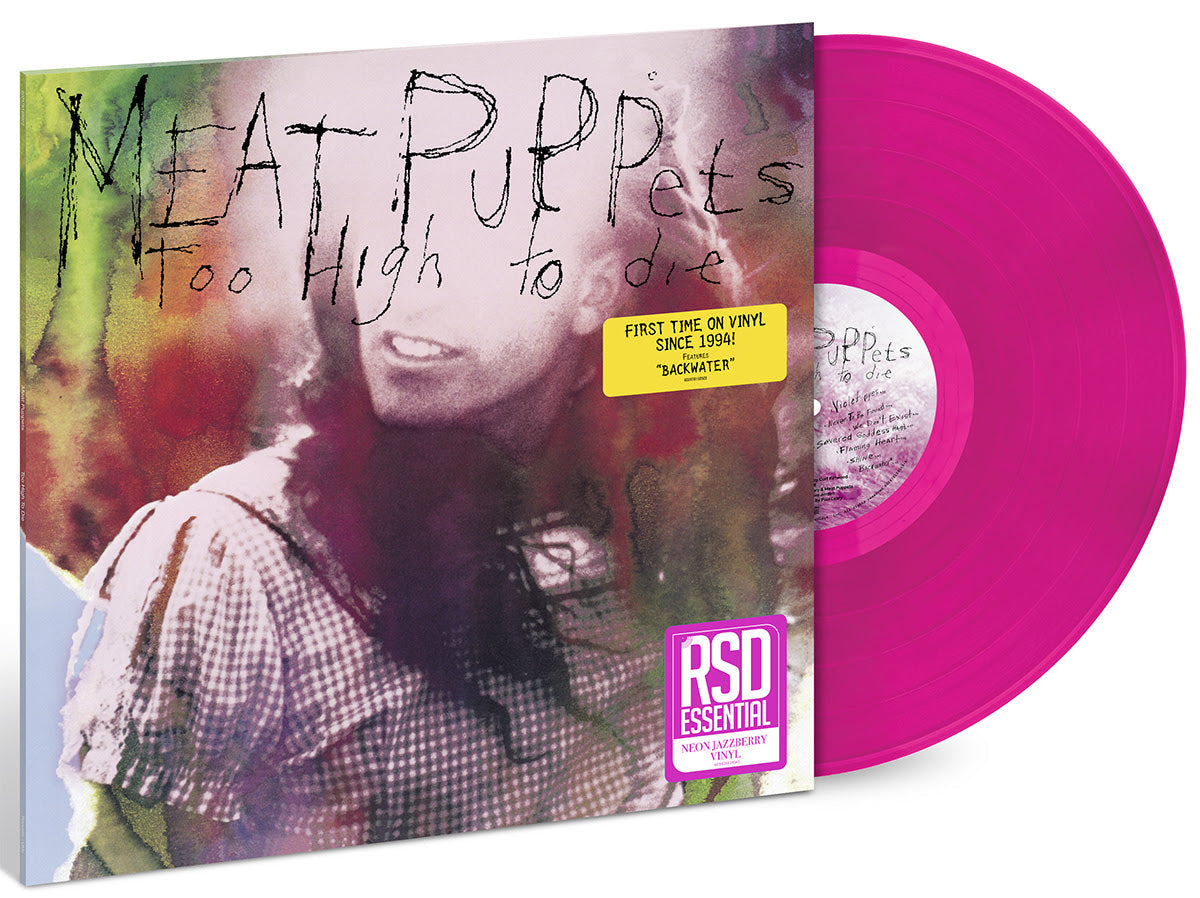 Meat Puppets- Too High To Die (Neon JazzBerry Vinyl) (RSD Essential) - LP