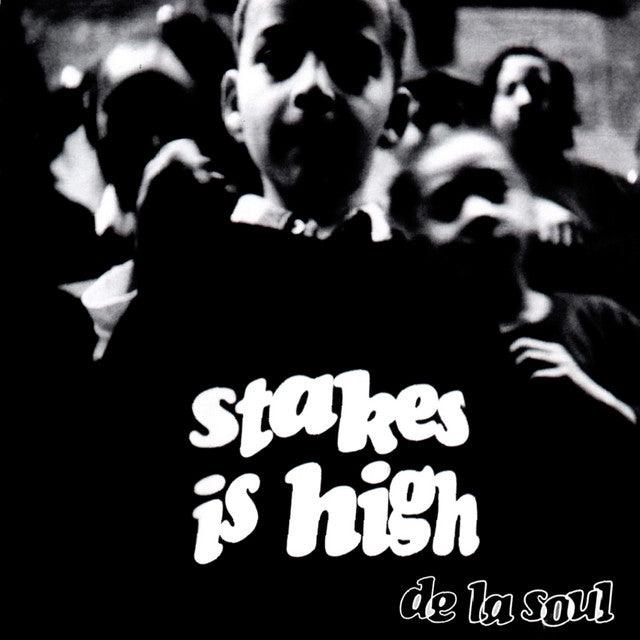 De La Soul- Stakes Is High - LP