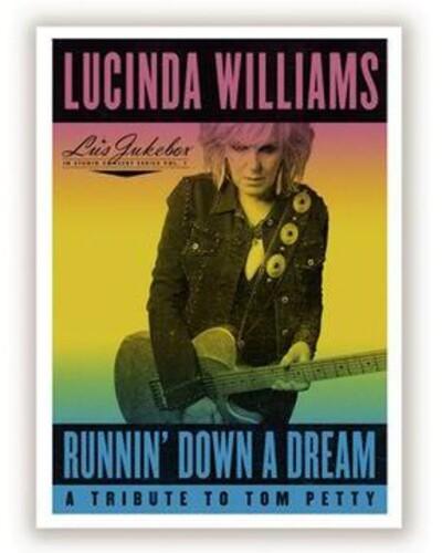 Lucinda Williams- Runnin' Down A Dream: A Tribute To Tom Petty - LP