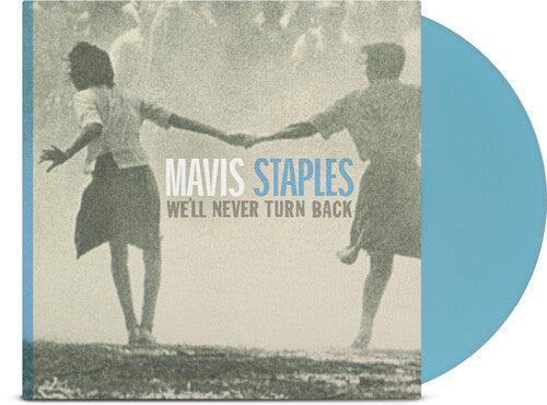 Mavis Staples- We'll Never Turn Back (Aqua Blue Vinyl, Anniv Ed) - LP