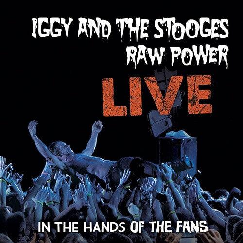 Iggy & The Stooges- Raw Power Live: In The Hands Of The Fans - LP
