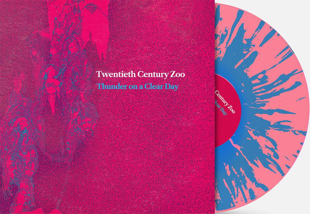 Twentieth Century Zoo- Thunder On A Clear Day (RSD Essential Pink w/ Sky Blue Splatter Vinyl) - LP