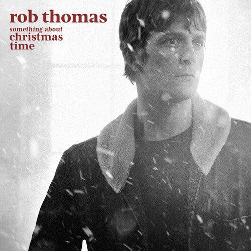 Rob Thomas- Something About Christmas Time - LP